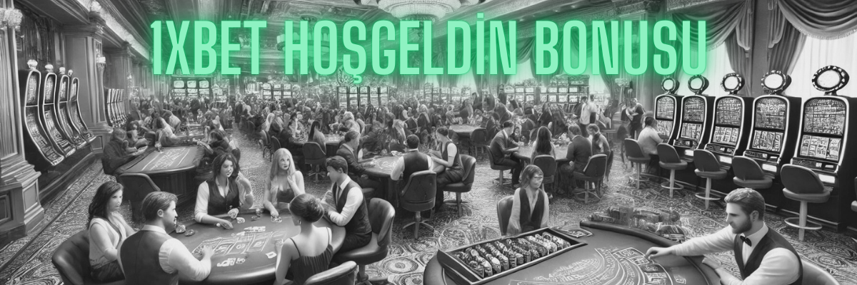 1xbet Hoşgeldin Bonusu